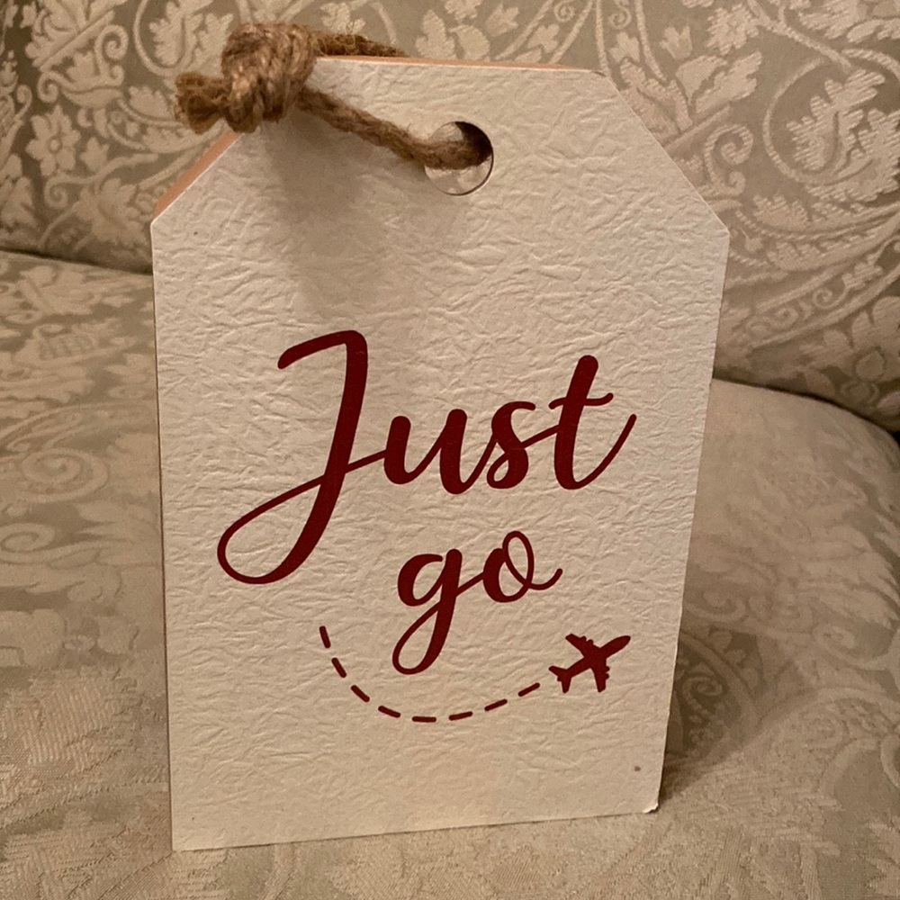 ‘Just Go’ sign
